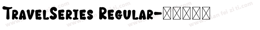 TravelSeries Regular字体转换